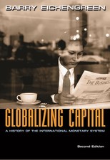 Globalizing Capital: A History of the International Monetary System - Second... picture