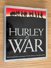 Hurley at War - covering Two World Wars - Frank Hurley WW1 WW2 Photographs Diary picture