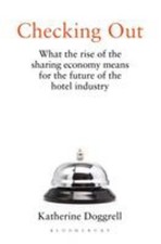 Checking Out : What the Rise of the Sharing Economy Means for the picture