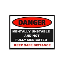 Collectible Decals Danger Mentally Unstable Vinyl Sticker for Laptops Car Window picture