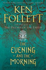 The Evening and the Morning (Kingsbridge) - Hardcover - VERY GOOD picture