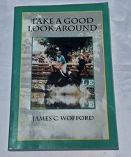 Take a Good Look Around by James C. Wofford picture