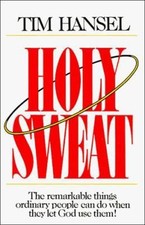 Holy Sweat by Tim Hansel picture