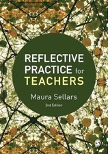 Reflective Practice for Teachers By Maura Sellars. 9781473969094 picture