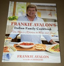 Frankie Avalon's Italian Family Cookbook: From Mom's Kitchen to Mine and Yours picture