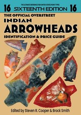 NEW 16th Ed. Official Overstreet Indian Arrowheads Identification & Price Guide picture