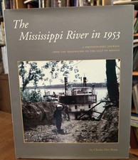 NEW Mississippi River In 1953 : A Photographic Journey from the Headwaters... picture