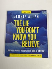 Lie You Don't Know You Believe Bible Study Guide Plus Streaming Video : How... picture