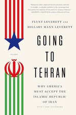 Going to Tehran Why America Must Accept the Islamic Republic of Iran Book...😊👌 picture