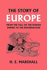 The Story of Europe from the Fall of the Roman Empire to the R... picture