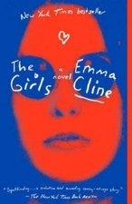 The Girls: A Novel - Paperback By Cline, Emma - GOOD picture