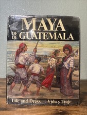 Maya of De Guatemala: Life and Dress 1976 by Pettersen, Carmen HC/DJ picture