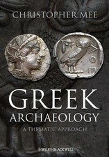Greek Archaeology: A Thematic Approach, Christopher Mee picture
