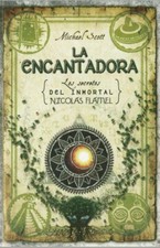 LA ENCANTADORA 6: LOS SECRETOS DEL INMORTAL NICOLAS FLAMEL by  MICHAEL SCOTT picture