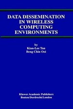 Data Dissemination in Wireless Computing Environments by  Kia... - 9781475772753 picture