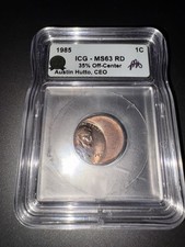 1985 MS63 RD 1C 35% Off-Center Signed By Ceo Austin Hutto Rare Graded, Certified picture