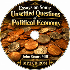 Essays on Some Unsettled Questions of Political Economy Audiobook on 1 MP3 CDROM picture
