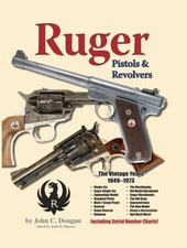 RUGER PISTOLS & REVOLVERS: THE VINTAGE YEARS 1949-1973 By John C. Dougan **NEW** picture