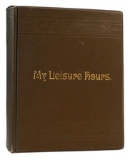 Samuel F. Emery MY LEISURE HOURS  1st Edition picture