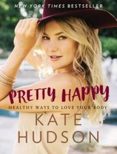 Pretty Happy: Healthy Ways to Love Your Body - Hardcover - VERY GOOD picture