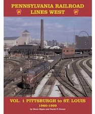 Pennsylvania Railroad Lines West Vol. 1 Pittsburgh to St. Louis Hardcover picture