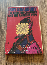 THE HAUNTED COMPUTER AND ANDROID POPE -FIRST EDITION-SIGNED BY RAY BRADBURY picture