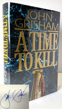 A Time to Kill FLAT SIGNED by John Grisham 12th printing in Mylar, Near fine picture