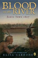 Blood on the River: James Town, 1607 - Paperback By Carbone, Elisa - GOOD picture