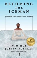 Becoming the Iceman - Paperback By Wim Hof - VERY GOOD picture