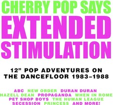 Extended Stimulation - Extended Stimulation: 12-Inch Pop Adventures On The Dance picture
