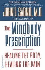 The Mindbody Prescription: Healing the Body, Healing the Pain picture