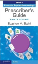 Stahl's Essential Psychopharmacology Prescriber’s Guide 8th Edition (Paperback) picture