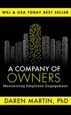 A Company Of Owners: Maximizing Employee Engagement - Paperback - GOOD picture