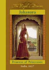 The Royal Diaries: Jahanara, Princess Of Princesses: India, 1627 (The Roy - GOOD picture