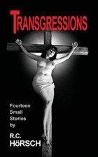 Transgressions, Paperback by Horsch, R. c., Like New Used,  in t... picture