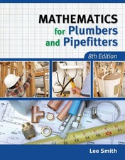 Mathematics for Plumbers and Pipefitters 8th Edition - BRAND NEW picture