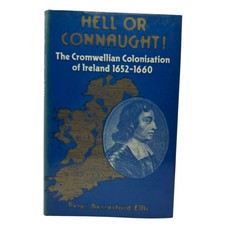 Hell or Connaught The Cromwellian Colonisation of Ireland 1652-1660, HB VG picture