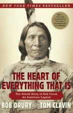 The Heart of Everything That Is: The Untold Story of Red Cloud, An A - VERY GOOD picture