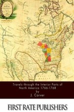 Travels Through The Interior Parts Of North America 1766-1768 picture