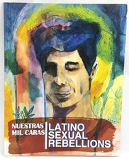 Latino Sexual Rebellions / Nuestras Mil Caras / 2013 - RARE picture