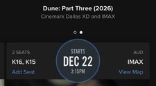 Dune: Part Three IMAX 70mm 2 Tickets Cinemark Dallas Tue 12/22 3:15PM Row K picture