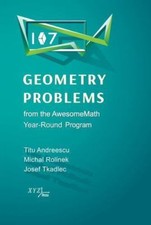 107 Geometry Problems from the Awesomemath Year-Round Program by Andreescu, Tit picture