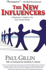 New Influencers : A Marketer's Guide to the New Social Media Pape picture