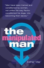 The Manipulated Man by Esther Vilar [Paperback] picture