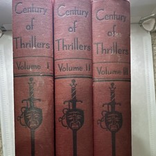 Century of Thrillers Vol I-III President Press 1937 Hardcover 3-Volume Set picture