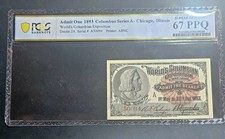 1893 Chicago World's Columbian Exposition Ticket Columbus PCGS TOP GRADE 67 PPQ  picture