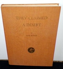 THEY CLAIMED A DESERT By Faye Morris - Hardcover picture