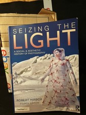 Seizing the Light: A Social & Aesthetic History of Photography by Robert Hirsch picture