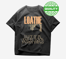 Loathe Band Gift For Fans Heavy Cotton Black All Size Shirt AG566 picture