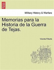 Memorias para la Historia de la Guerra de Tejas. Tomo I (Paperback or Softback) picture